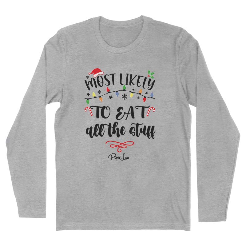 2023 Christmas Collection | Most Likely to Eat All The Stuff Apparel