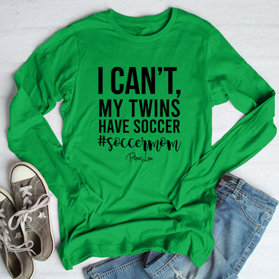 I Can't My Twins Have Soccer Apparel