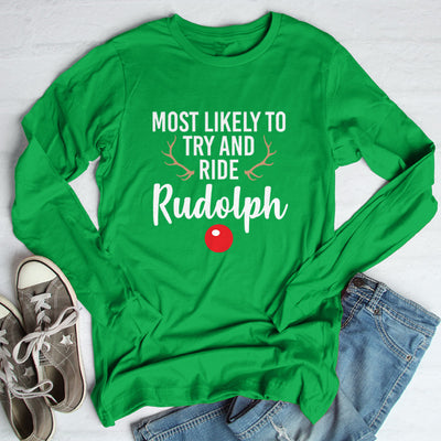 Most Likely To Ride Rudolph Outerwear