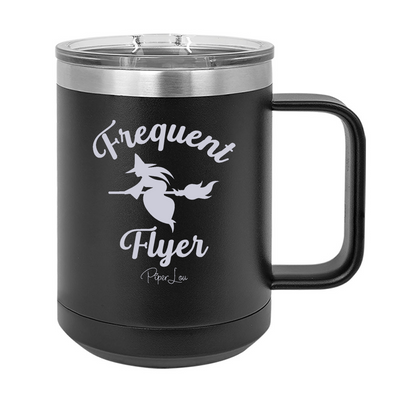 Spooky Sale | Frequent Flyer 15oz Coffee Mug Tumbler