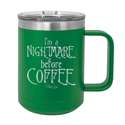 Spooky Sale | I'm A Nightmare Before Coffee 15oz Coffee Mug Tumbler