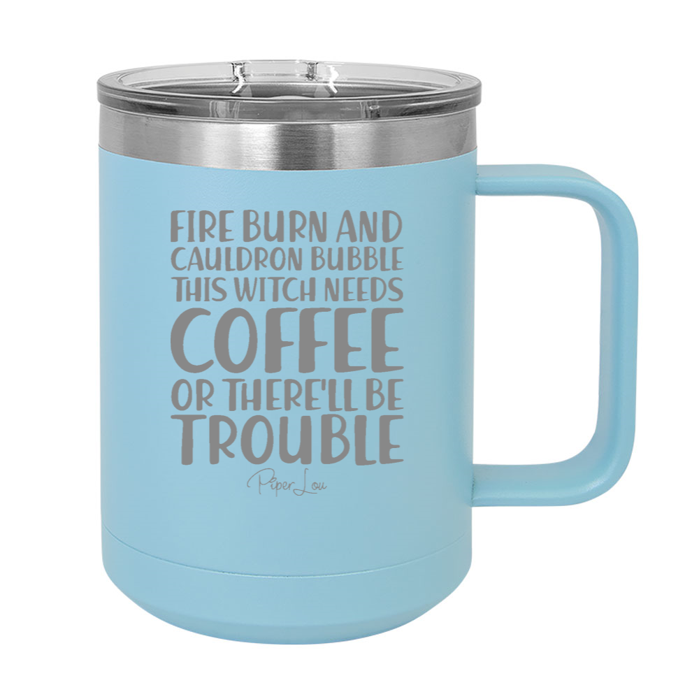 Spooky Sale | Fire Burn And Cauldron Bubble 15oz Coffee Mug Tumbler