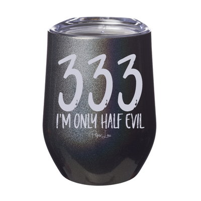 Spooky Sale | I'm Only Half Evil Laser Etched Tumbler