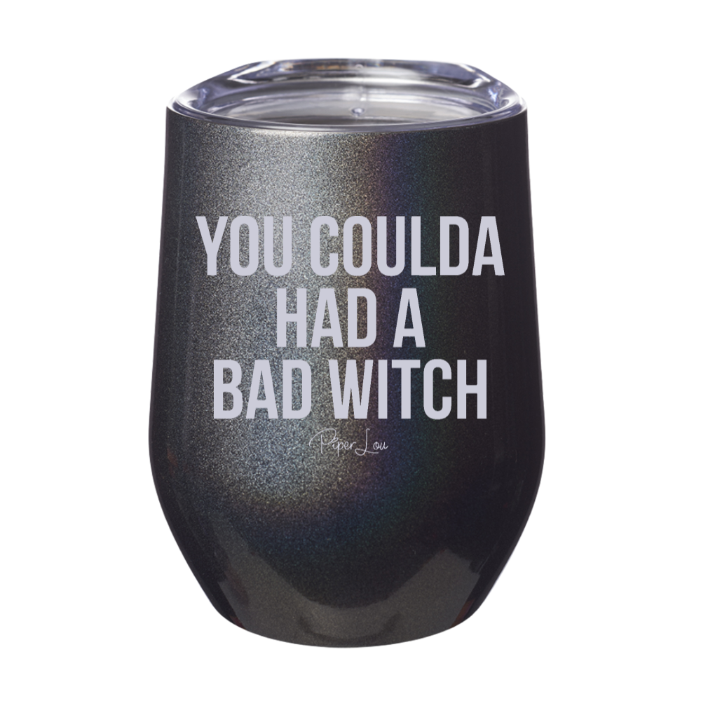 Spooky Sale | You Coulda Had A Bad Witch Laser Etched Tumbler