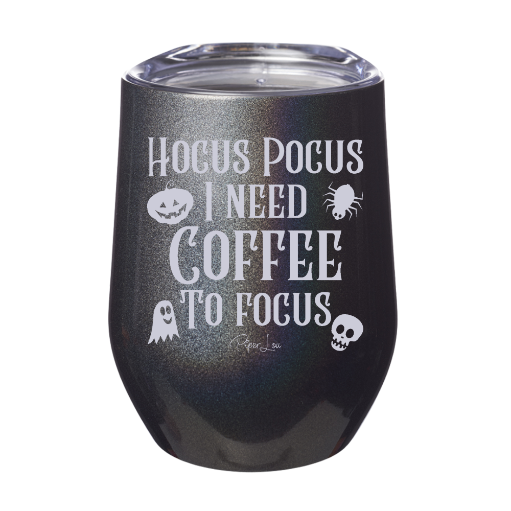 Spooky Sale | Hocus Pocus I Need Coffee To Focus Laser Etched Tumbler