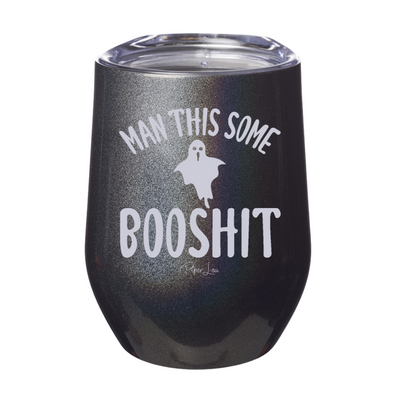 Spooky Sale | Man This Some Booshit Laser Etched Tumbler