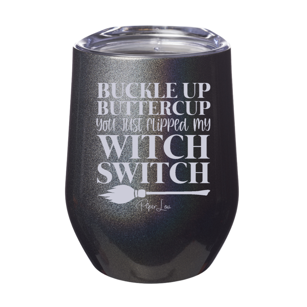 Spooky Sale | You Just Flipped My Witch Switch Laser Etched Tumbler