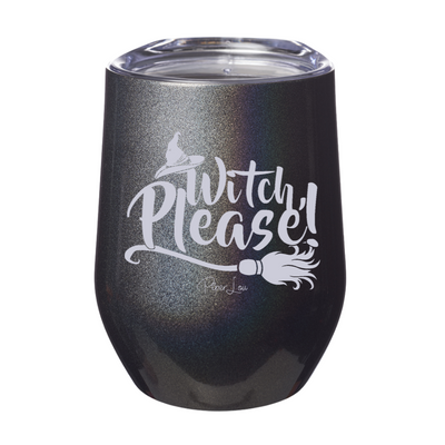 Spooky Sale | Witch Please Laser Etched Tumbler