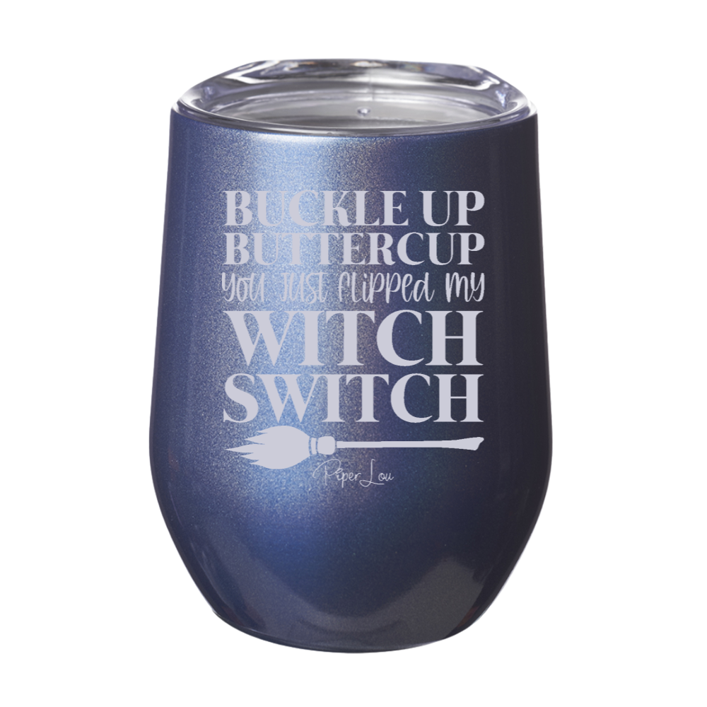 Spooky Sale | You Just Flipped My Witch Switch Laser Etched Tumbler