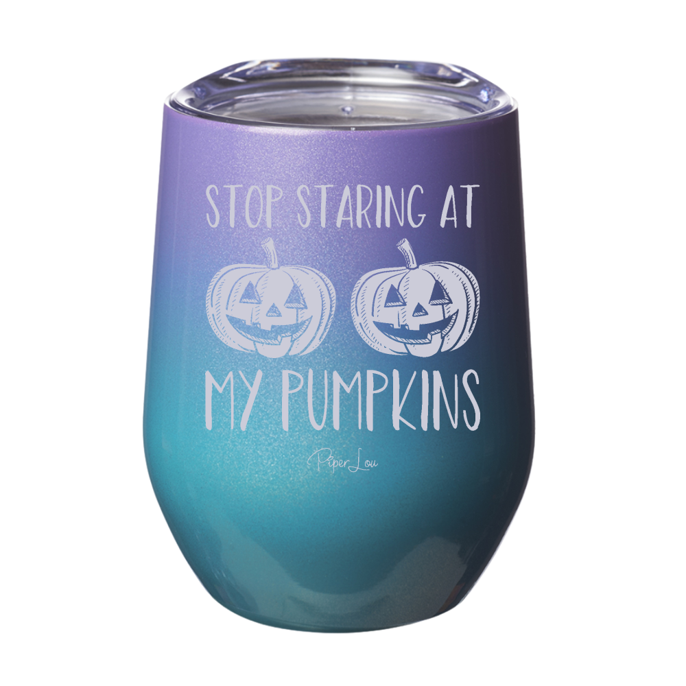 Spooky Sale | Stop Staring At My Pumpkins Laser Etched Tumbler