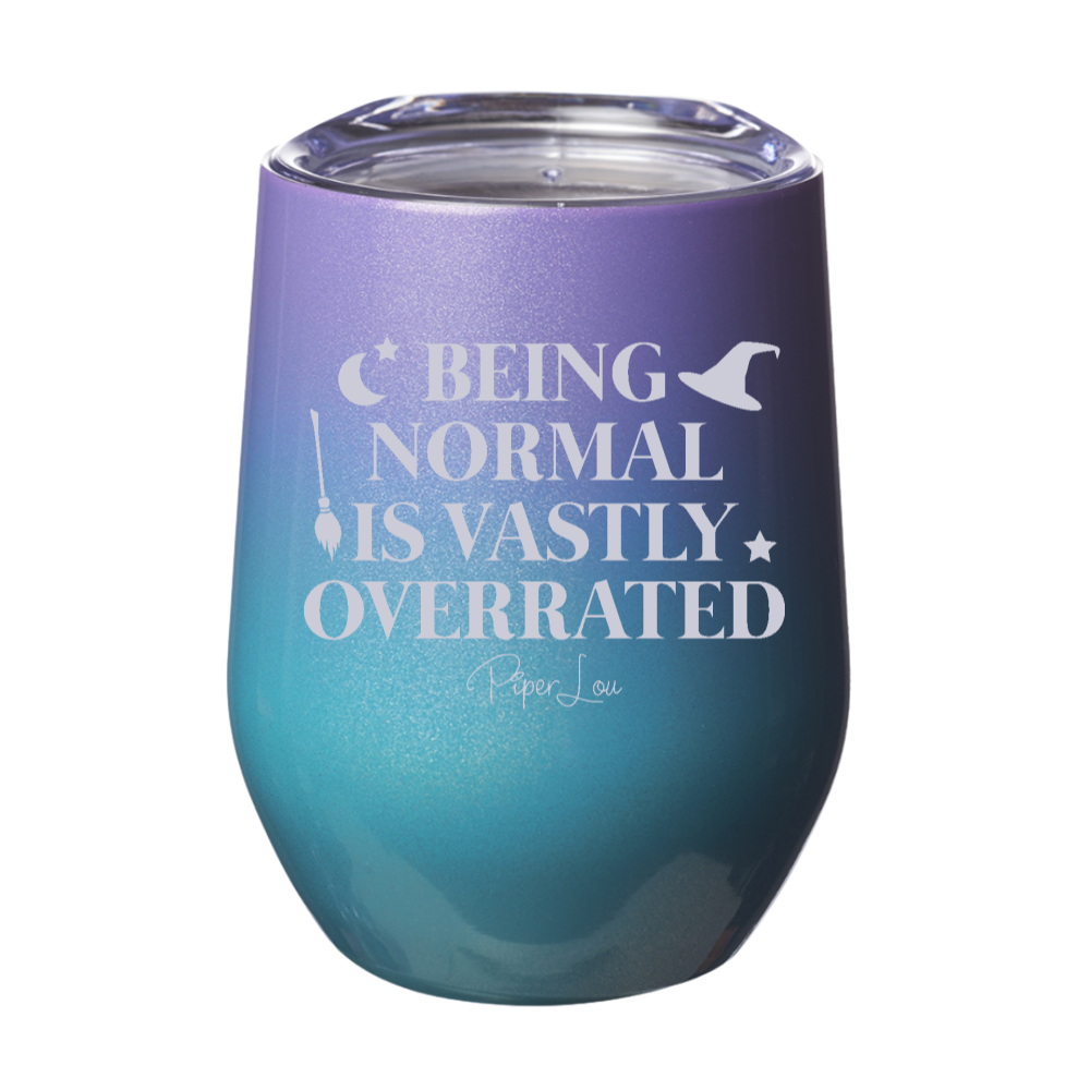 Spooky Sale | Being Normal Is Vastly Overrated Laser Etched Tumbler