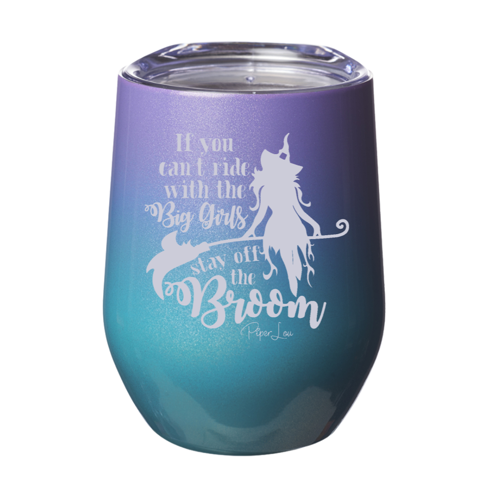 Spooky Sale | If You Can't Ride With The Big Girls Laser Etched Tumbler