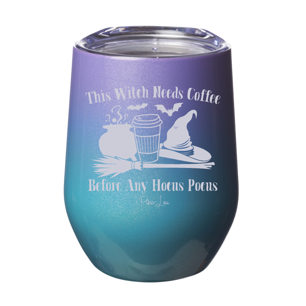 Spooky Sale | This Witch Needs Coffee Before Any Hocus Pocus Laser Etched Tumbler