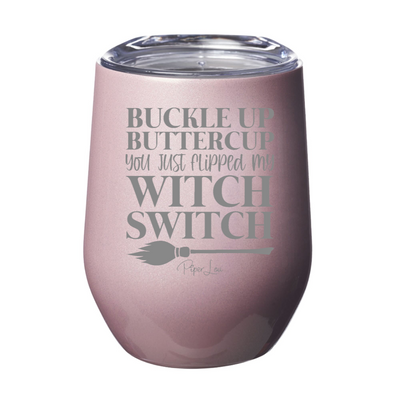 Spooky Sale | You Just Flipped My Witch Switch Laser Etched Tumbler