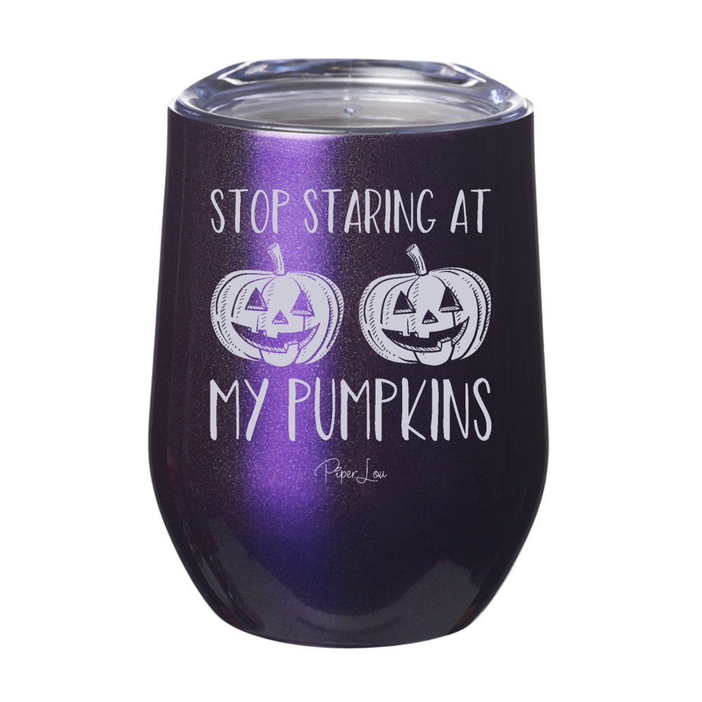 Spooky Sale | Stop Staring At My Pumpkins Laser Etched Tumbler