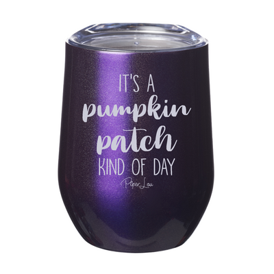 $10 Special | Pumpkin Patch Kind Of Day Laser Etched Tumbler