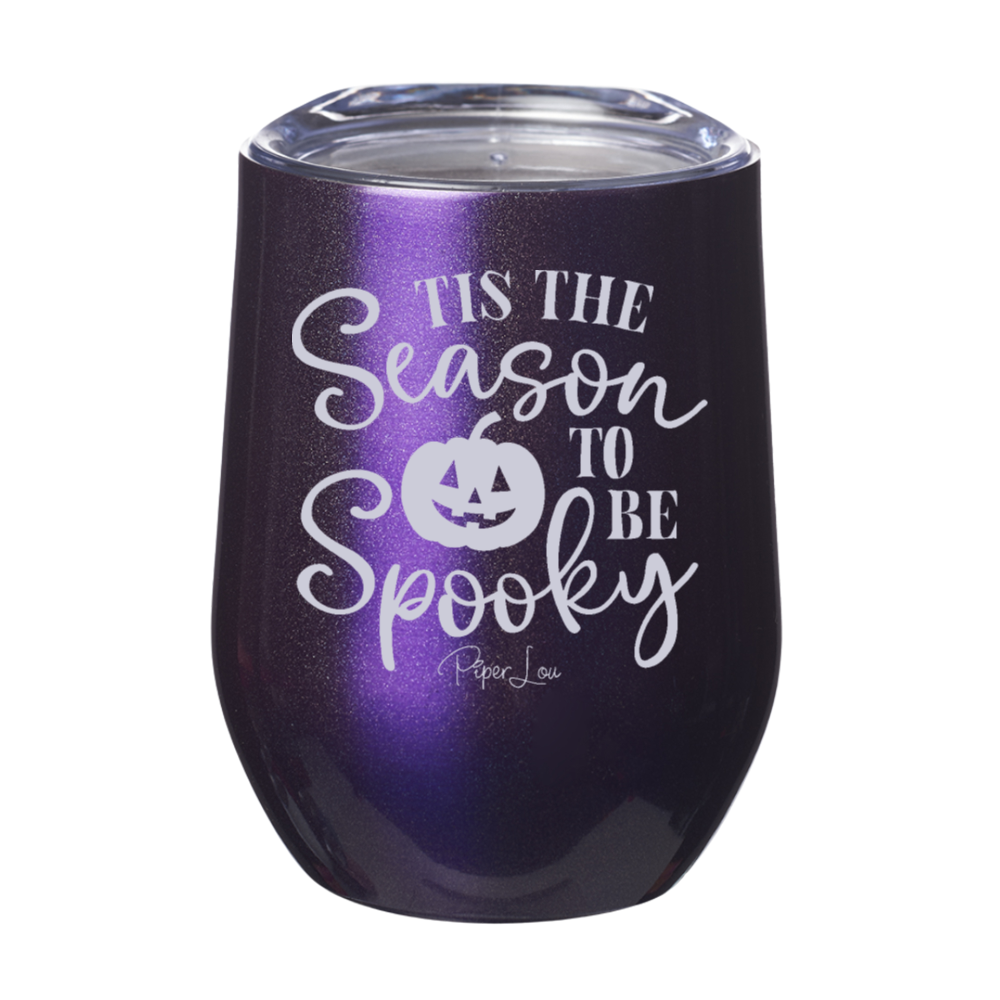 Spooky Sale | Tis The Season To Be Spooky Laser Etched Tumbler