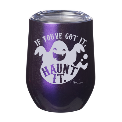 Spooky Sale | If You've Got It Haunt It Laser Etched Tumbler