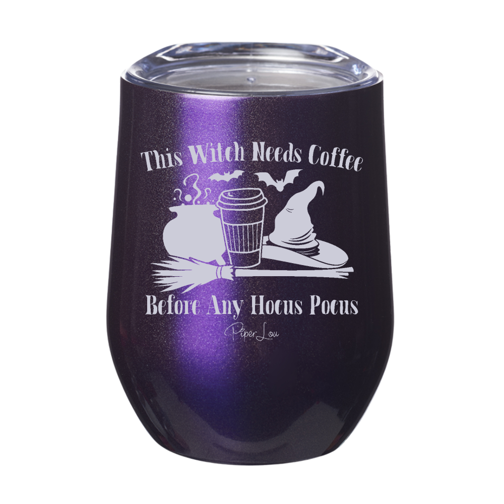 Spooky Sale | This Witch Needs Coffee Before Any Hocus Pocus Laser Etched Tumbler