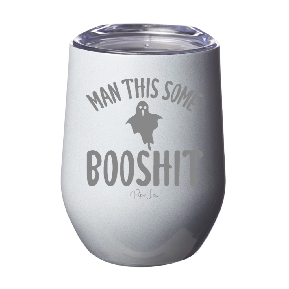 Spooky Sale | Man This Some Booshit Laser Etched Tumbler