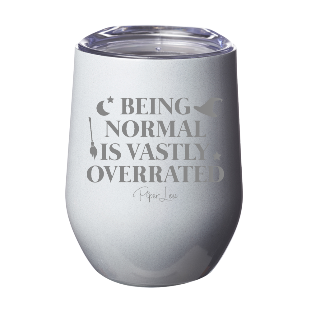 Spooky Sale | Being Normal Is Vastly Overrated Laser Etched Tumbler