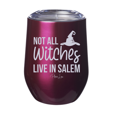 Spooky Sale | Not All Witches Live In Salem Laser Etched Tumbler