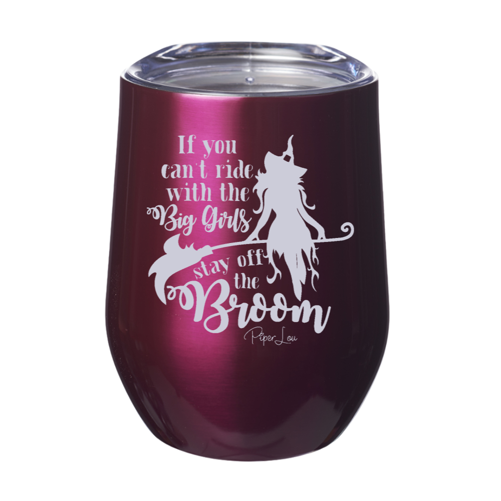 Spooky Sale | If You Can't Ride With The Big Girls Laser Etched Tumbler