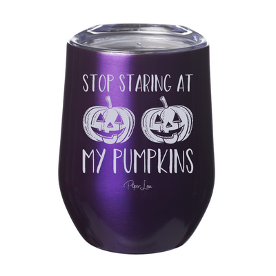 Spooky Sale | Stop Staring At My Pumpkins Laser Etched Tumbler