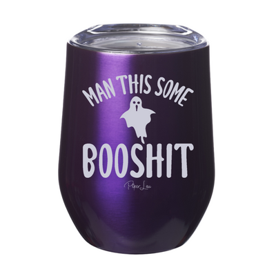 Spooky Sale | Man This Some Booshit Laser Etched Tumbler