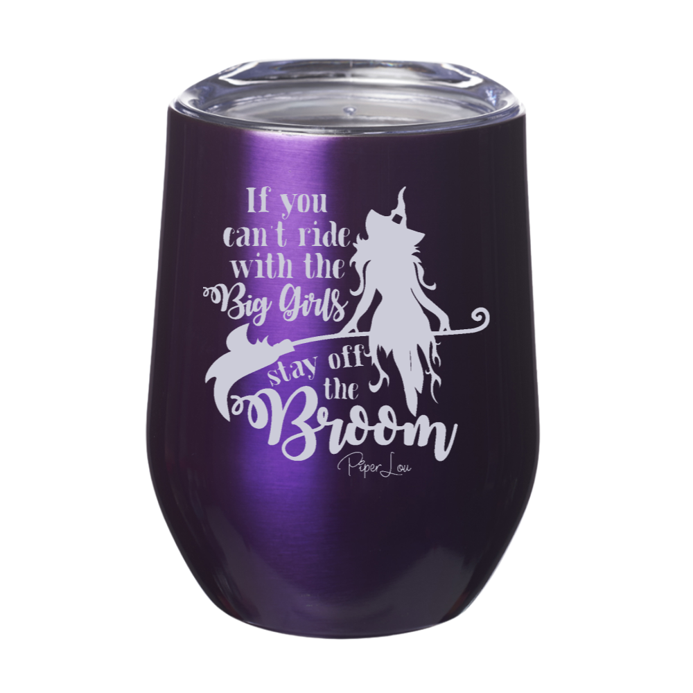 Spooky Sale | If You Can't Ride With The Big Girls Laser Etched Tumbler