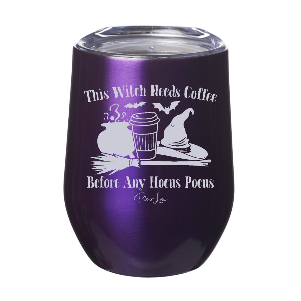 Spooky Sale | This Witch Needs Coffee Before Any Hocus Pocus Laser Etched Tumbler