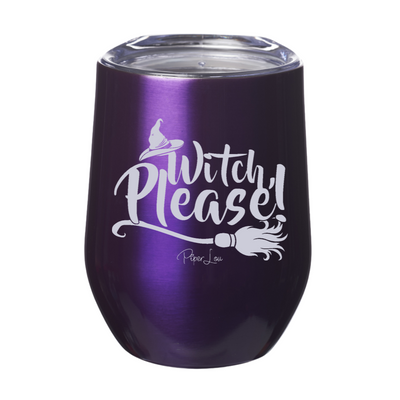 Spooky Sale | Witch Please Laser Etched Tumbler