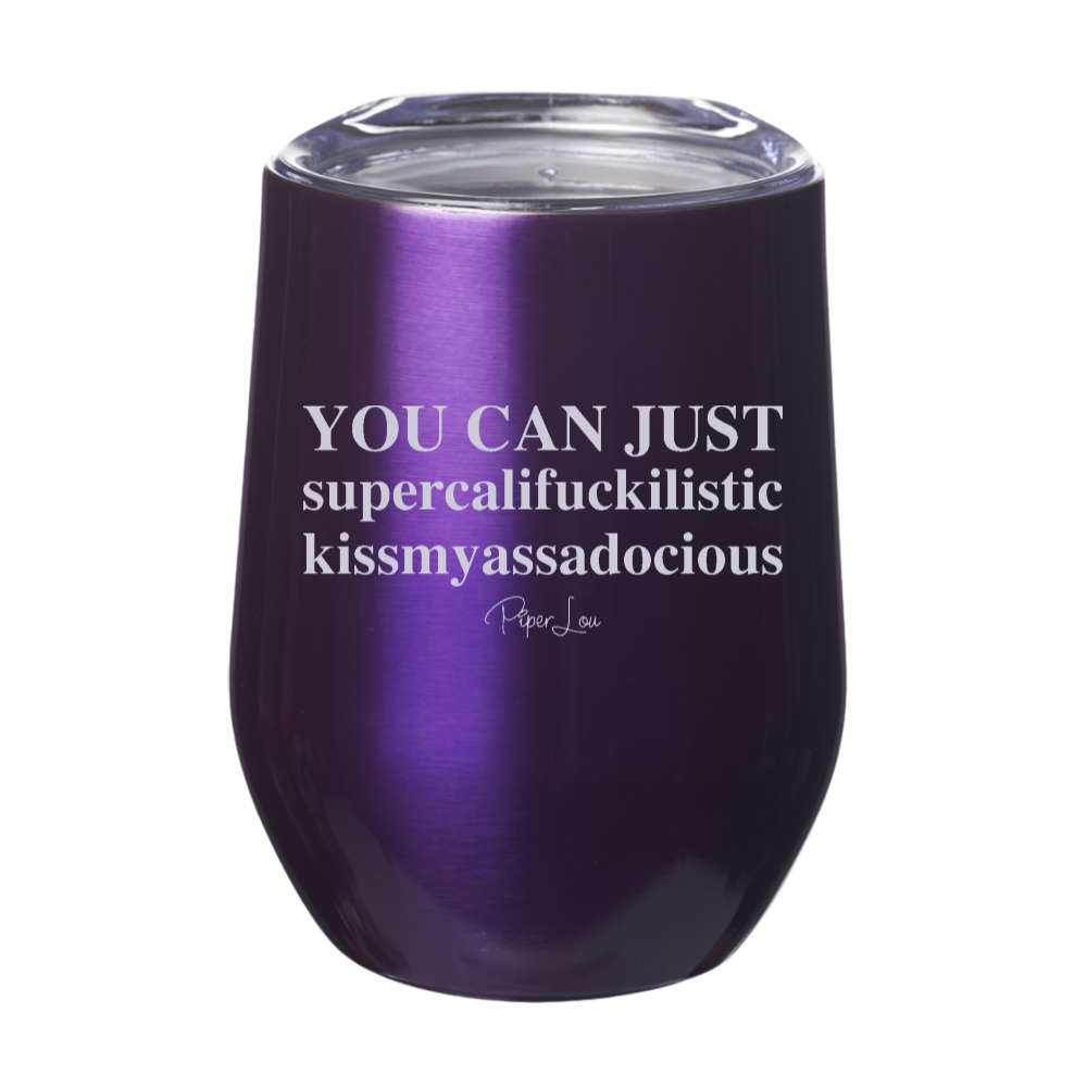 You Can Just Supercali 12oz Stemless Wine Cup