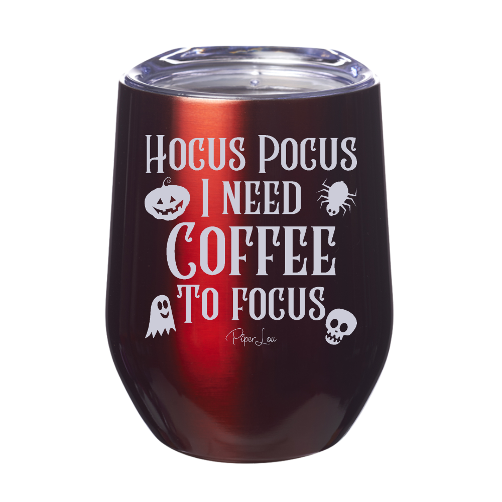 Spooky Sale | Hocus Pocus I Need Coffee To Focus Laser Etched Tumbler