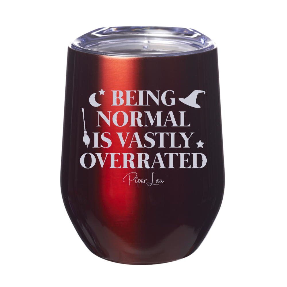 Spooky Sale | Being Normal Is Vastly Overrated Laser Etched Tumbler