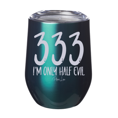 Spooky Sale | I'm Only Half Evil Laser Etched Tumbler