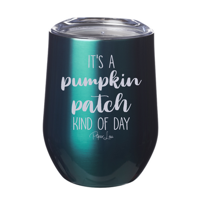 $10 Special | Pumpkin Patch Kind Of Day Laser Etched Tumbler