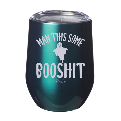 Spooky Sale | Man This Some Booshit Laser Etched Tumbler