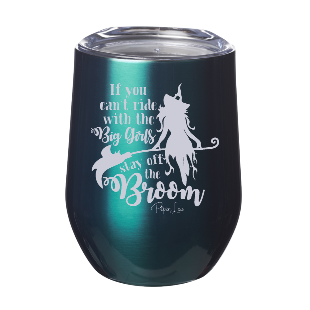 Spooky Sale | If You Can't Ride With The Big Girls Laser Etched Tumbler