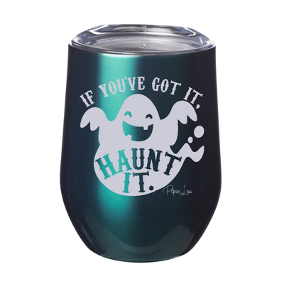 Spooky Sale | If You've Got It Haunt It Laser Etched Tumbler