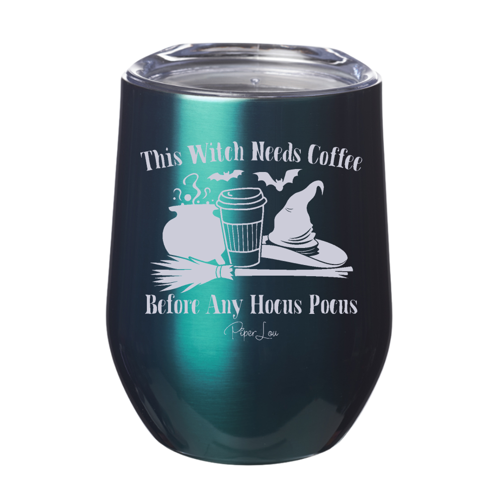 Spooky Sale | This Witch Needs Coffee Before Any Hocus Pocus Laser Etched Tumbler