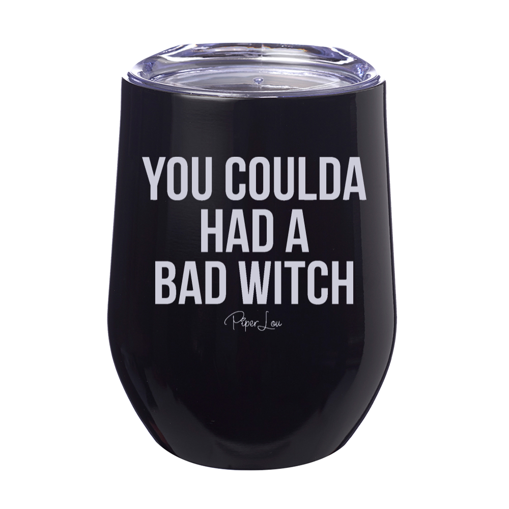 Spooky Sale | You Coulda Had A Bad Witch Laser Etched Tumbler