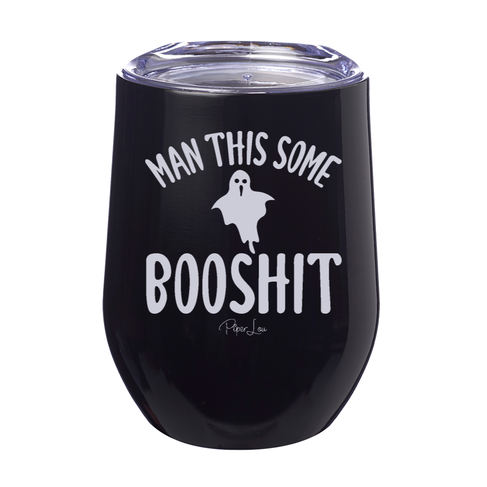 Spooky Sale | Man This Some Booshit Laser Etched Tumbler