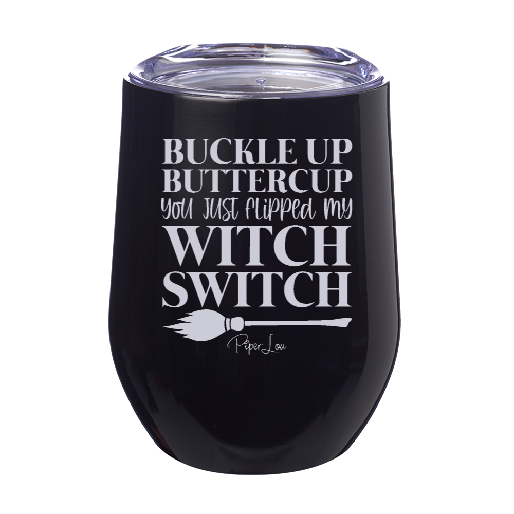 Spooky Sale | You Just Flipped My Witch Switch Laser Etched Tumbler