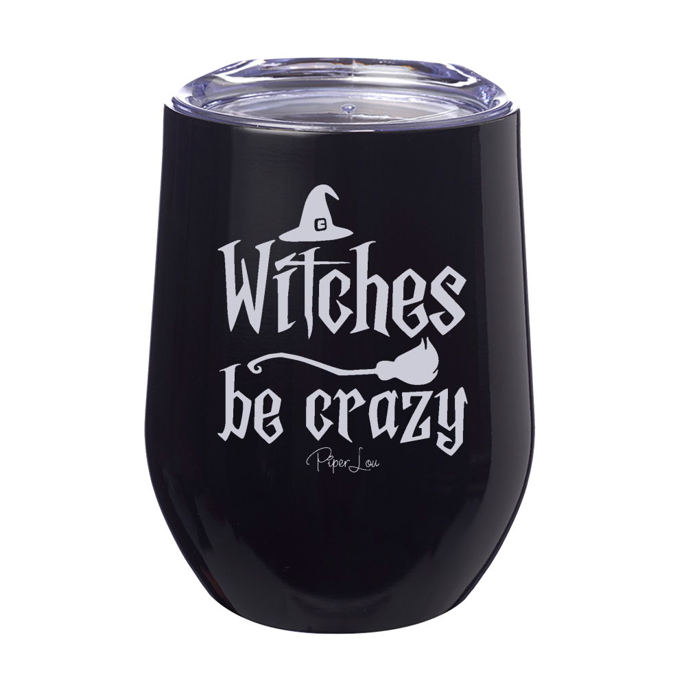 Spooky Sale | Witches Be Crazy Laser Etched Tumbler