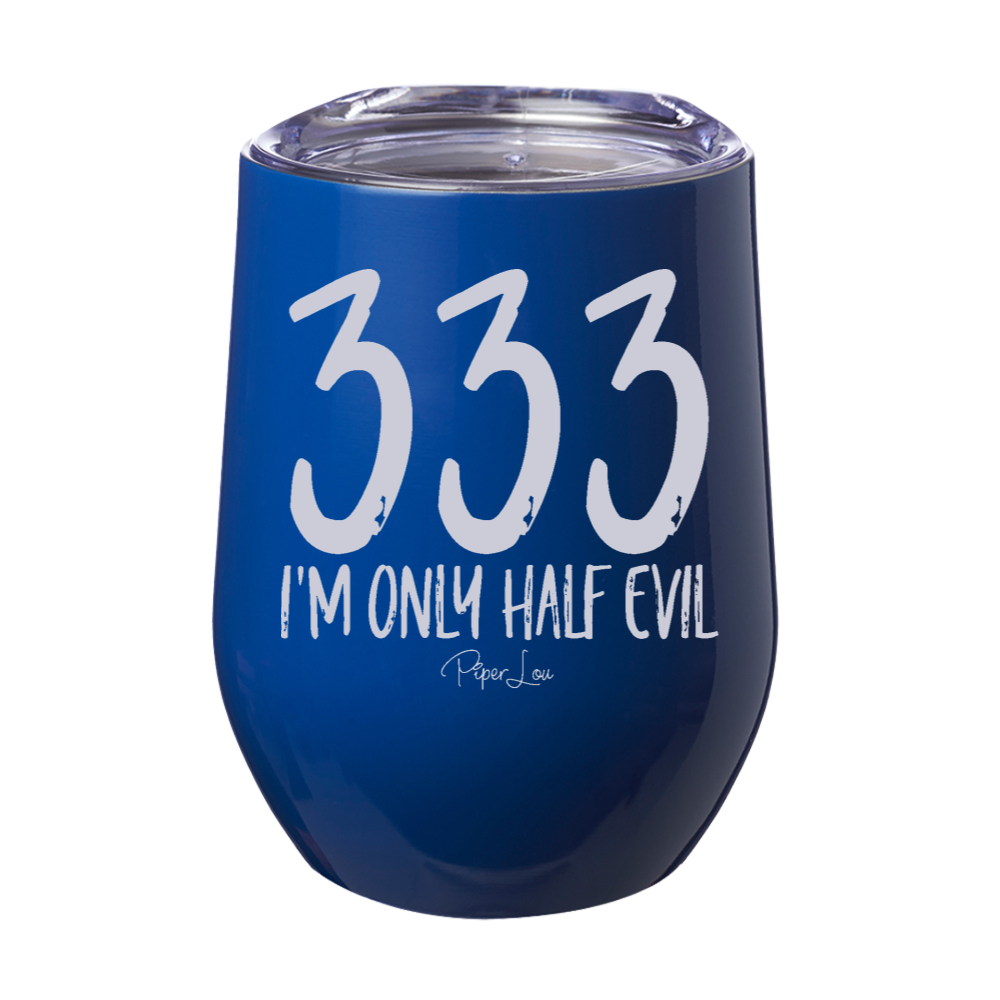 Spooky Sale | I'm Only Half Evil Laser Etched Tumbler