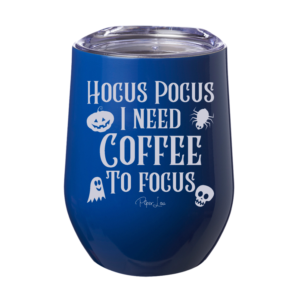 Spooky Sale | Hocus Pocus I Need Coffee To Focus Laser Etched Tumbler