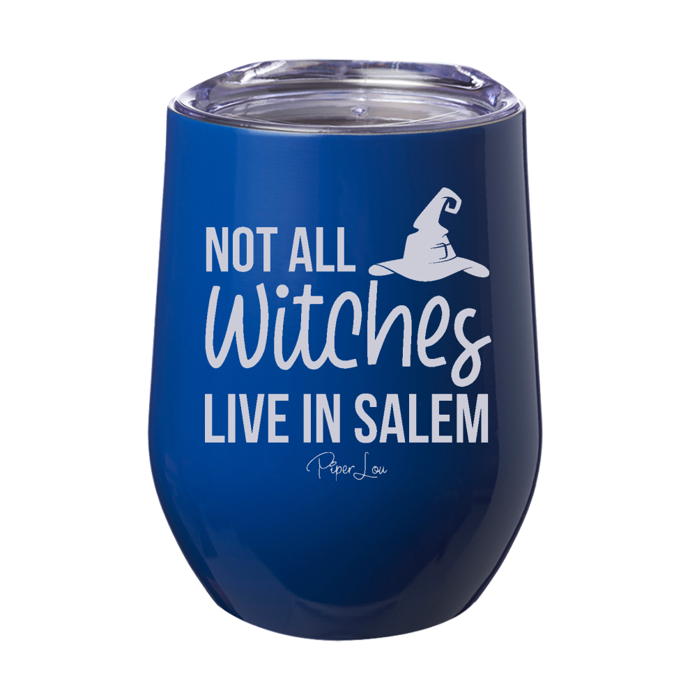 Spooky Sale | Not All Witches Live In Salem Laser Etched Tumbler