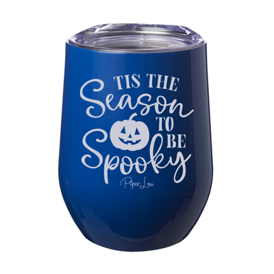 Spooky Sale | Tis The Season To Be Spooky Laser Etched Tumbler