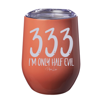 Spooky Sale | I'm Only Half Evil Laser Etched Tumbler